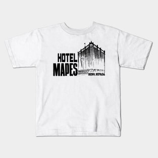 HOTEL MAPES RENO, NV Kids T-Shirt